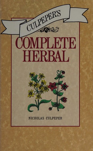 Nicholas Culpeper: Culpeper's complete herbal. (1992, Bloomsbury)