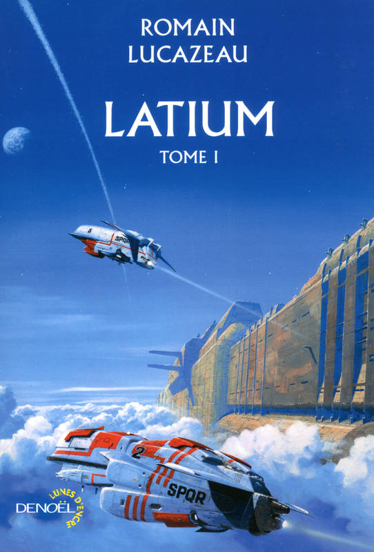 Latium (French language, 2017, Éditions Denoël)