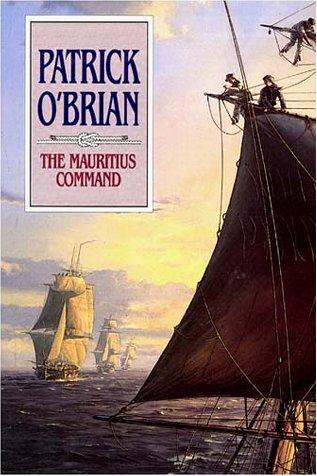Patrick O'Brian: The Mauritius Command (AudiobookFormat, 1992, Books on Tape)