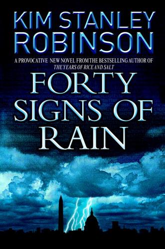 Kim Stanley Robinson: Forty Signs of Rain (EBook, 2004, Random House Publishing Group)