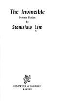 Stanisław Lem: The Invincible (1972, Sidgwick and Jackson)