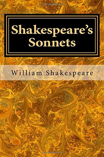 William Shakespeare: Shakespeare's Sonnets (Paperback, 2017, CreateSpace Independent Publishing Platform)