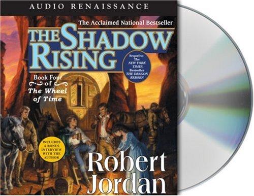 Robert Jordan: The Shadow Rising (AudiobookFormat, 2004, Audio Renaissance)