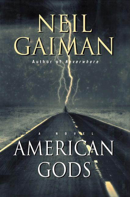 Neil Gaiman: American Gods (American Gods, #1) (2005, HarperCollins)