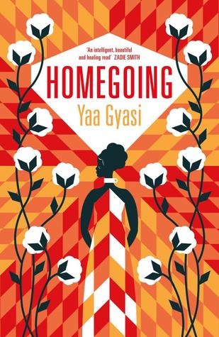 Yaa Gyasi: Homegoing (2016, Viking)