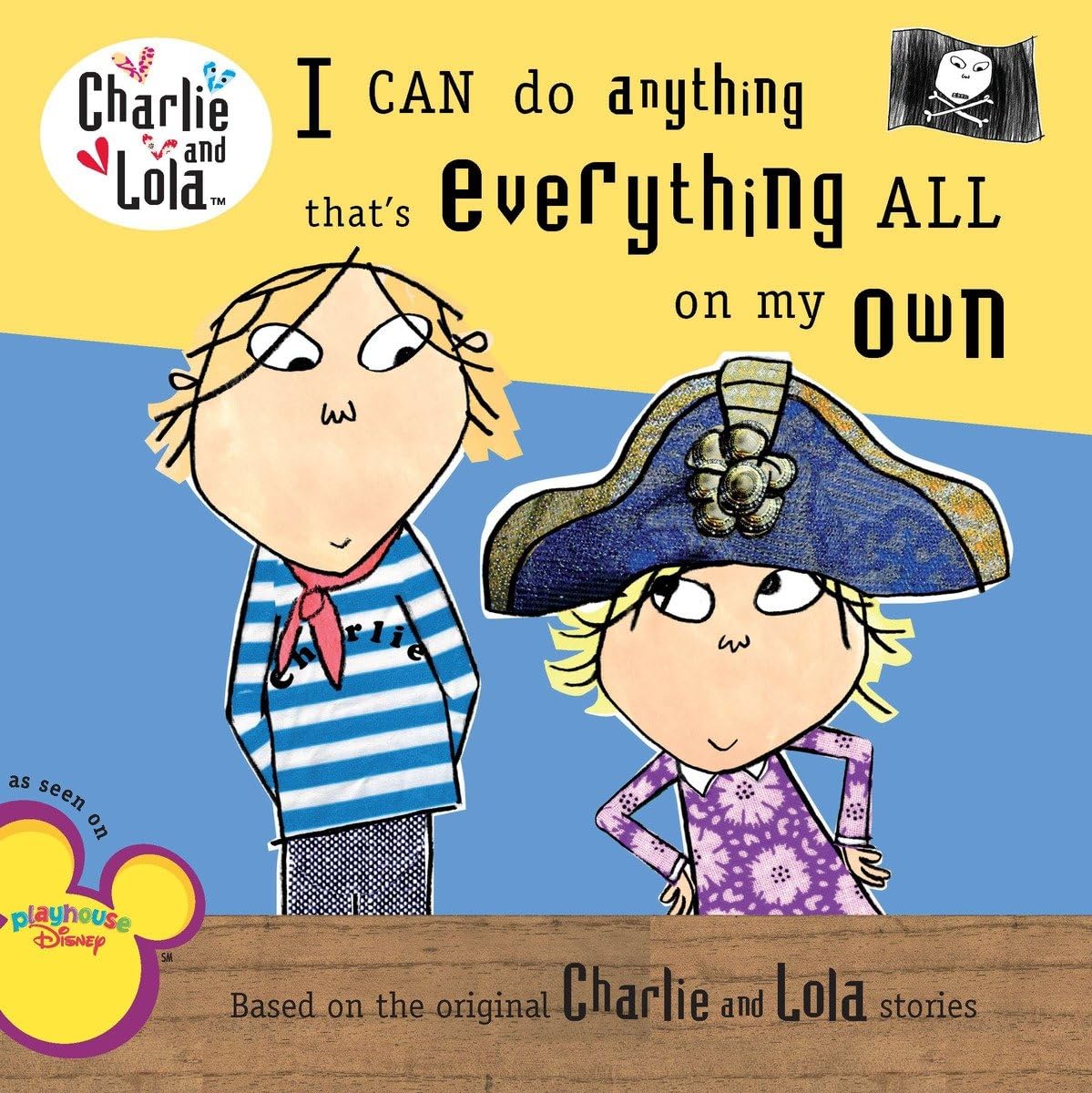 Lauren Child: I Can Do Anything That's Everything All on My Own (2008, Puffin Books)