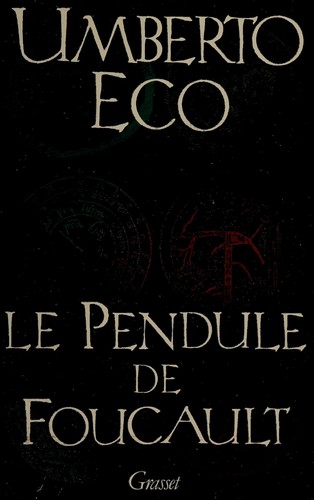 Umberto Eco, Jean-Noël Schifano: Le Pendule de Foucault (Paperback, French language, 1990, Bernard Grasset)