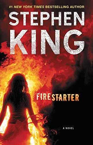 Stephen King: Firestarter: A Novel (2018, Gallery Books)