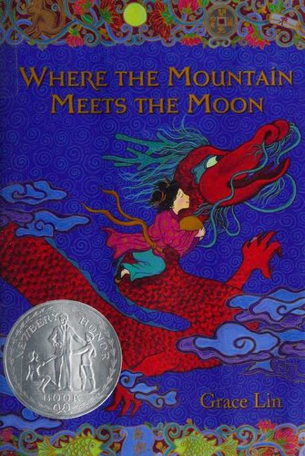 Grace Lin: Where the Mountain Meets the Moon (Hardcover, 2009, Little Brown and Company Books for Young Readers)