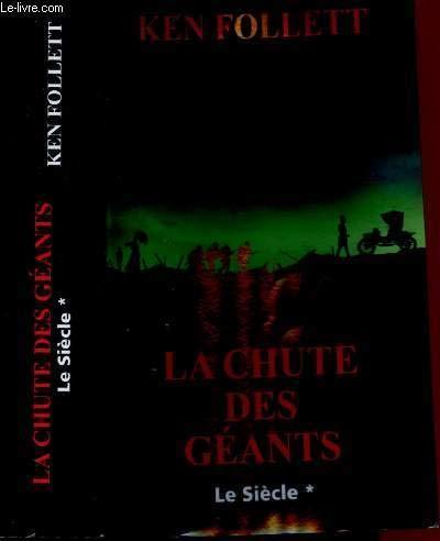 Ken Follett: La chute des géants (French language, 2011)