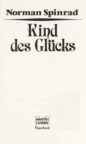 Norman Spinrad: Kind des Glücks (German language, 1988, Bastei Lübbe)