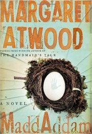 Margaret Atwood: MaddAddam (Hardcover, 2013, Nan A. Talese)
