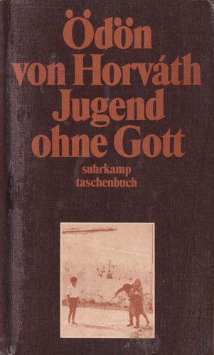 Ödön von Horváth: Jugend ohne Gott (German language, 1978, Suhrkamp)