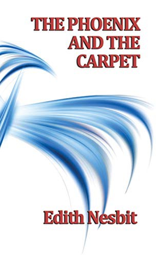 Edith Nesbit: The Phoenix and the Carpet (Hardcover, 2018, SMK Books)