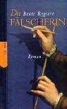 Beate Rygiert: Die Fälscherin (Hardcover, German language, 2001, Claassen Verlag)