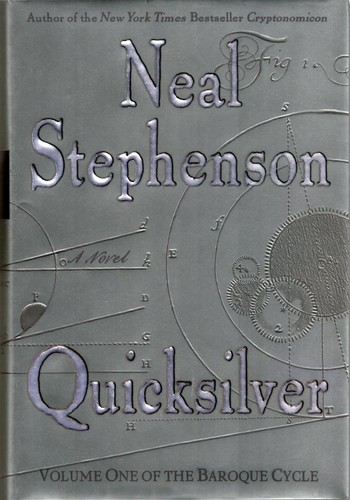 Neal Stephenson: Quicksilver (2003, William Morrow)