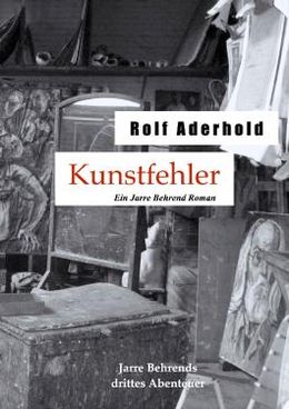 Rolf Aderhold: Kunstfehler (EBook, Deutsch language, 2017, Epubli)