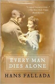 Hans Fallada: Every Man Dies Alone (2010, Melville House)