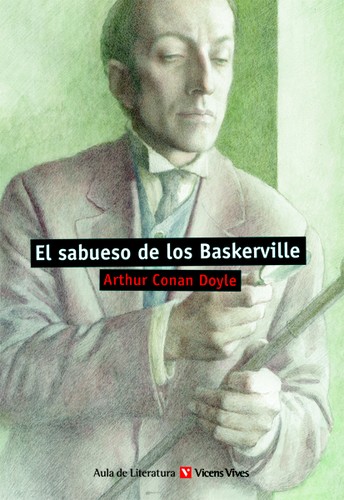 Arthur Conan Doyle: El sabueso de los Baskerville (2014, Vicens Vives)