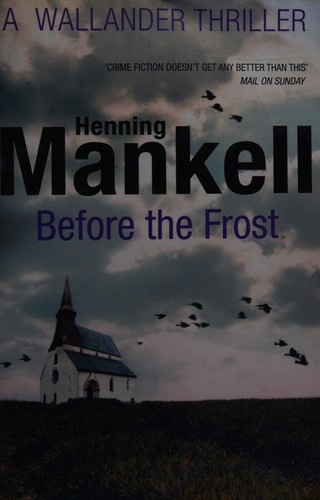 Henning Mankell: Before the Frost (2013, Penguin Random House)