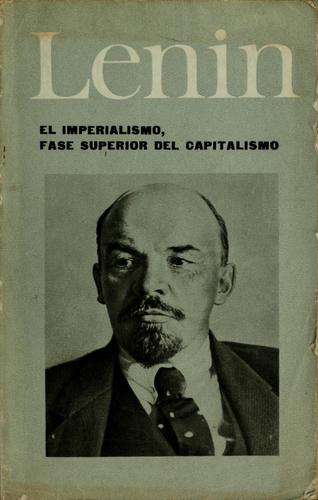 Vladimir Ilich Lenin: El imperialismo, fase superior del capitalismo (Spanish language, 1966, Pogreso)
