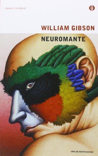 William Gibson: Neuromante (Italian language, 2003)