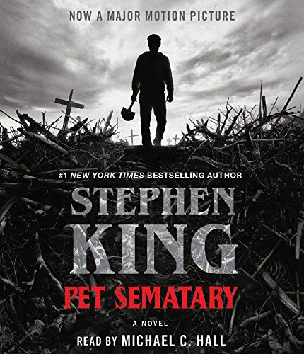 Stephen King, Michael C. Hall: Pet Sematary (AudiobookFormat, 2019, Simon & Schuster Audio)
