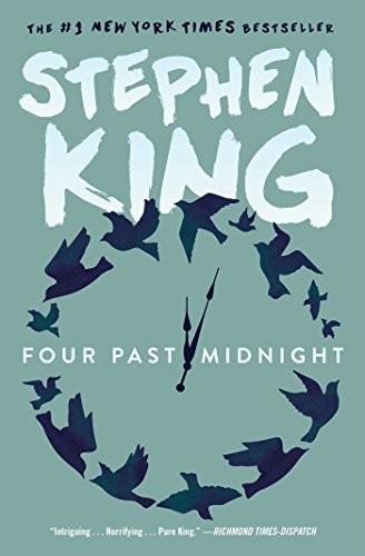 Stephen King: Four Past Midnight (2016, Scribner)