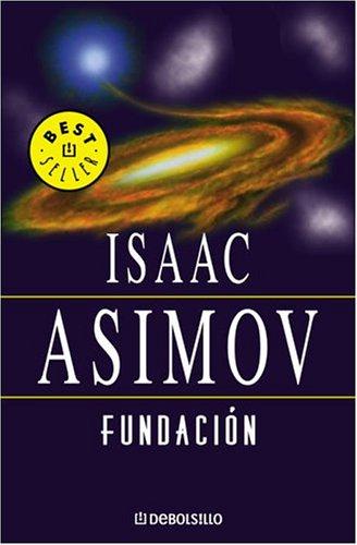 Isaac Asimov: Fundacion (Paperback, Spanish language, 2002, Plaza y Janes)