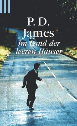 P. D. James: Im Land der leeren Häuser. (Paperback, German language, 2002, Scherz)