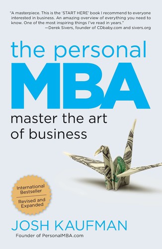 Josh Kaufman: The personal MBA (2012, Portfolio/Penguin, Portfolio Trade)