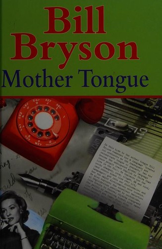 Bill Bryson: The Mother Tongue (2007, Windsor | Paragon)