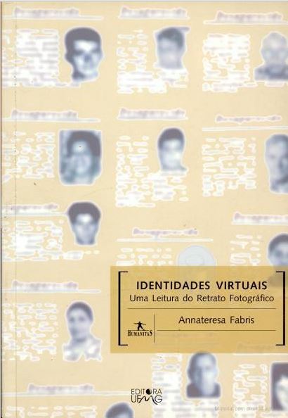 Annateresa Fabris: Identidades virtuais (Portuguese language, 2004, UFMG)