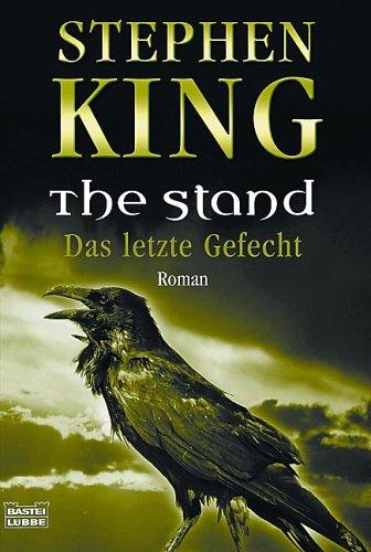 Stephen King: Das letzte Gefecht. The Stand. (Paperback, German language, 2003, Lübbe)