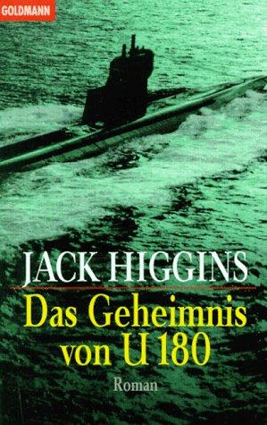 Jack Higgins: Das Geheimnis von U180 (Paperback, Deutsch language, 1997, Goldmann)