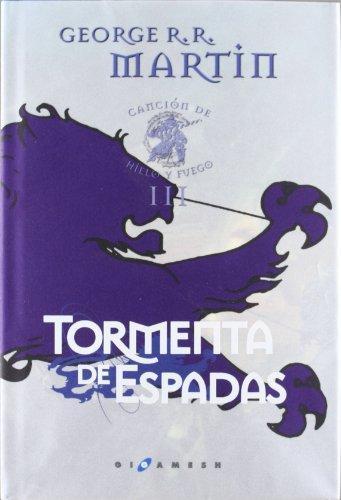 George R. R. Martin: Tormenta de espadas (Canción de Hielo y Fuego, #3) (Spanish language, 2011, Gigamesh)