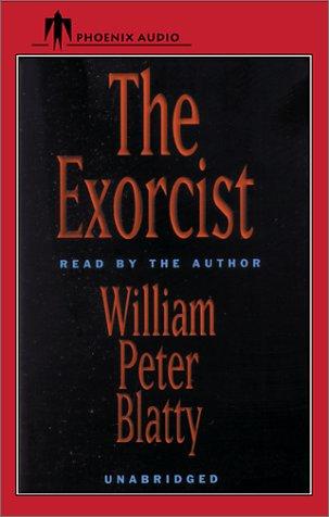 William Peter Blatty: The Exorcist (AudiobookFormat, 2001, Phoenix Audio)