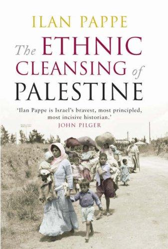Ilan Pappé: The Ethnic Cleansing of Palestine (Paperback, 2007, Oneworld Publications)