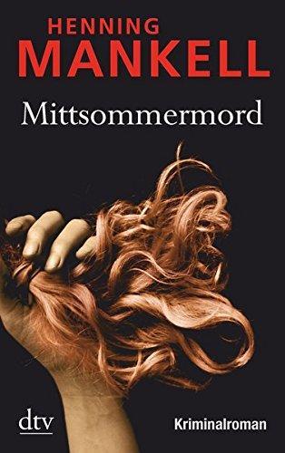 Henning Mankell: Mittsommermord (German language, 2010, dtv Verlagsgesellschaft)