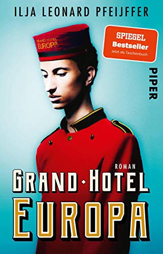 Ilja Leonard Pfeijffer: Grand Hotel Europa (Paperback, 2021, Piper Verlag GmbH)