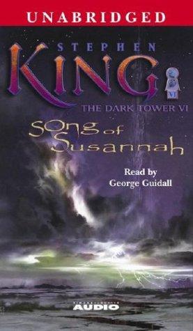Stephen King: Song of Susannah (The Dark Tower, Book 6) (2004, Simon & Schuster Audio)