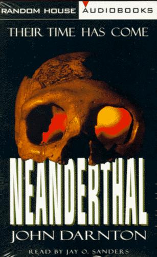 John Darnton: Neanderthal (AudiobookFormat, 1996, Random House Audio)