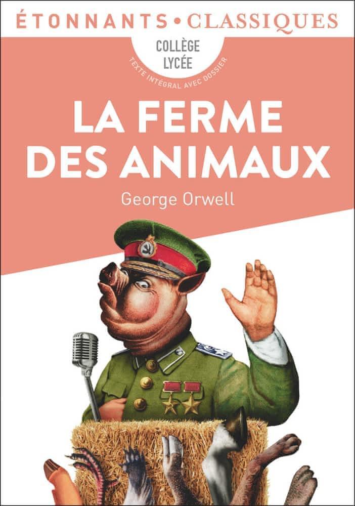 George Orwell: La ferme des animaux (French language, 2021, Groupe Flammarion)