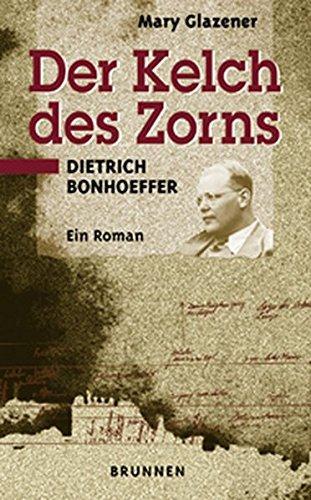 Mary Glazener: Der Kelch des Zorns (Hardcover, German language, 2001, Brunnen-Verlag, Gießen)