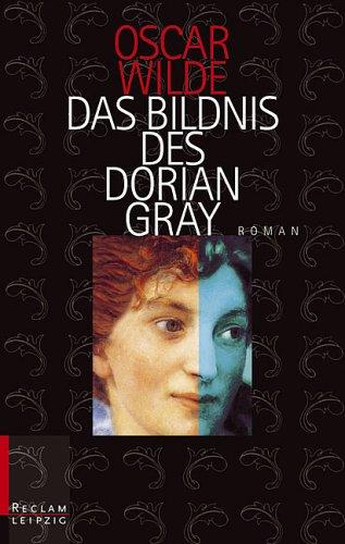 Oscar Wilde, Ingrid Rein: Das Bildnis des Dorian Gray. (Paperback, 2000, Reclam, Leipzig)