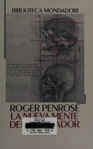 Roger Penrose: La nueva mente del emperador (Spanish language, 1991, Mondadori)