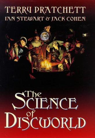 Terry Pratchett, Ian Stewart, Jack Cohen: The Science of Discworld (Discworld)