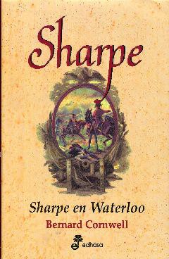 Bernard Cornwell: Sharpe en Waterloo (Spanish language, 2002, Edhasa)