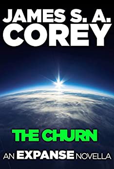 James S. A. Corey: The Churn (EBook, 2014, Orbit Books)