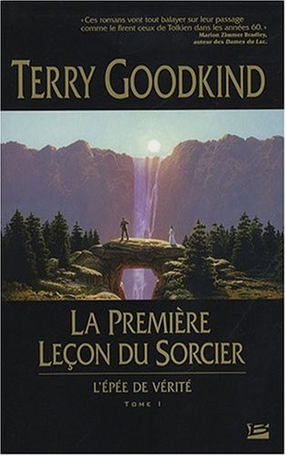 Terry Goodkind: La Premiere lecon du sorcier (Paperback, French language, 2007, Bragelonne)